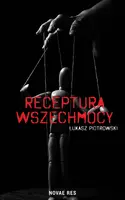 Okładka: Receptura wszechmocy