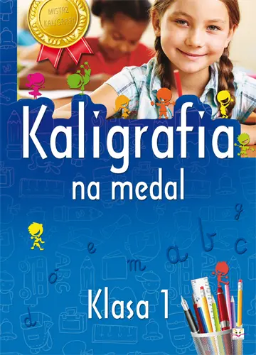 Okładka: Kaligrafia na medal 1 klasa