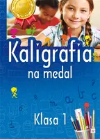 Okładka: Kaligrafia na medal 1 klasa