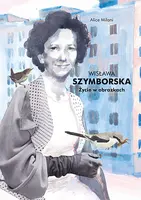 Okładka: Wisława Szymborska. Życie w obrazkach