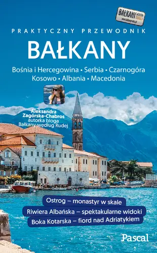 Okładka: Bałkany (Czarnogóra, Bośnia i Hercegowina, Serbia, Macedonia, Kosowo, Albania) [Przewodniki Pascala]