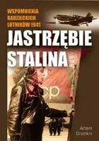 Okładka: Jastrzębie Stalina. Wspomnienia radzieckich lotników 1941 r