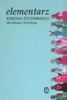 Okładka: Elementarz księdza Życińskiego dla biskupa i świeckiego