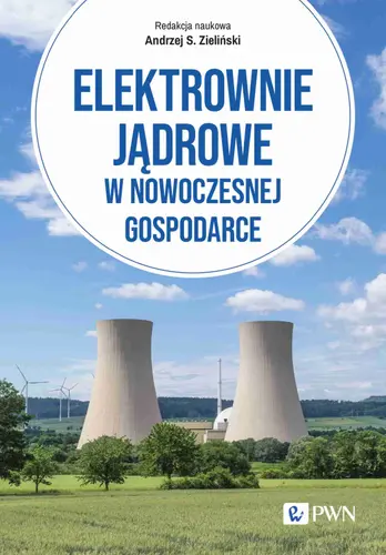 Okładka: Elektrownie jądrowe w nowoczesnej gospodarce