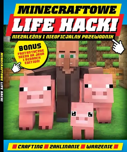 Okładka: Minecraftowe Life Hacki