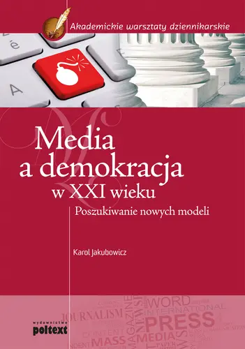 Okładka: Media a demokracja w XXI wieku