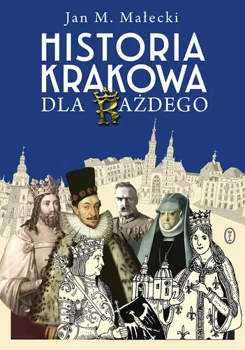Okładka: Historia Krakowa dla każdego