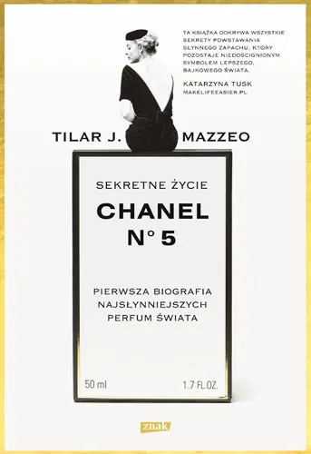 Okładka: Sekretne życie Chanel No. 5. Pierwsza biografia najsłynniejszych perfum świata
