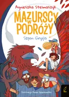 Okładka: Mazurscy w podróży. Szpon Gryfa. Tom 6