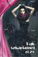 Okładka: Pąk szkarłatnej róży