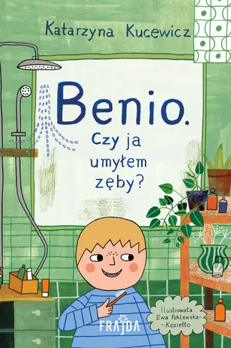Okładka: Benio. Czy ja umyłem zęby?
