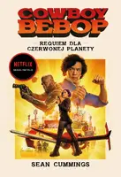 Okładka: Cowboy Bebop. Requiem dla Czerwonej Planety. /NB/