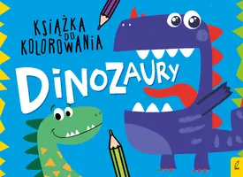 Okładka: Książka do kolorowania. Dinozaury
