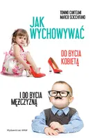 Okładka: Jak wychowywać do bycia kobietą i do bycia mężczyzną