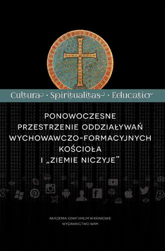 Okładka: Ponowoczesne przestrzenie oddziaływań wychowawczo-formacyjnych Kościoła i "ziemie niczyje"