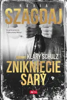 Okładka: Zniknięcie Sary. Kroniki Klary Schulz