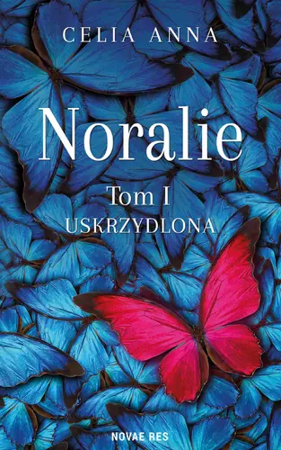 Okładka: Noralie. Tom I. Uskrzydlona