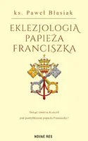 Okładka: Eklezjologia Papieża Franciszka