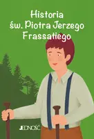 Okładka: Historia św. Piotra Jerzego Frassatiego