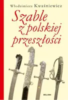 Okładka: Szable z polskiej przeszłości