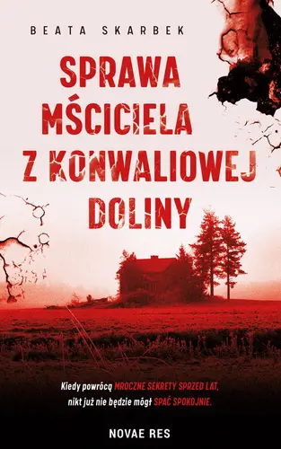 Okładka: Sprawa Mściciela z Konwaliowej Doliny
