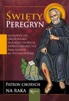 Okładka: Św. Peregryn. Patron chorych na raka.