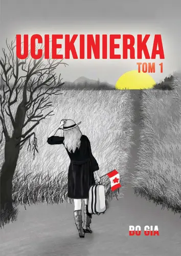 Okładka: Uciekinierka. Tom 1