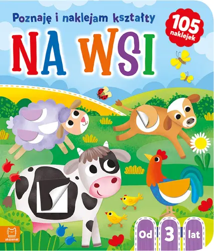 Okładka: Na wsi. Poznaję i naklejam kształty od 3 lat