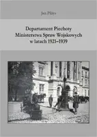 Okładka: Departament Piechoty Ministerstwa Spraw Wojskowych w latach 1921-1939