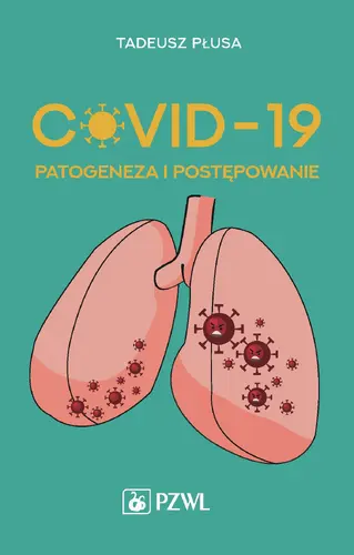 Okładka: COVID-19. Patogeneza i postępowanie