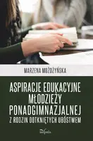 Okładka: Aspiracje edukacyjne młodzieży ponadgimnazjalnej z rodzin dotkniętych ubóstwem