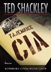 Okładka: Tajemnice CIA. Wspomnienia agenta wszechczasów