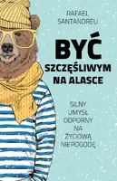 Okładka: Być szczęśliwym na Alasce