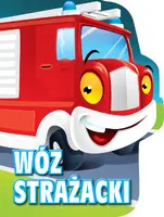 Okładka: Wóz strażacki. Wykrojnik