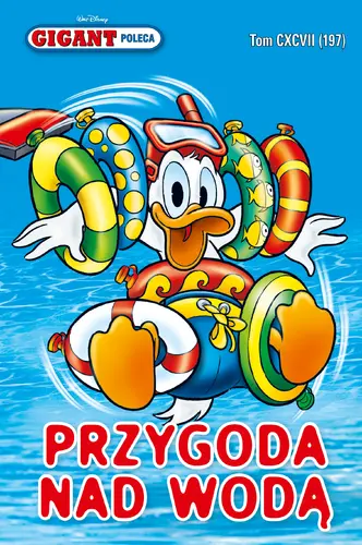 Okładka: Gigant Poleca Tom 7/2016 Przygoda nad wodą