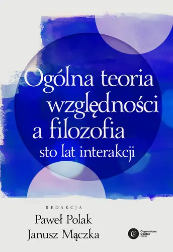 Okładka: Ogólna teoria względności a filozofia.