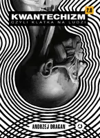 Okładka: Kwantechizm 2.0, czyli klatka na ludzi