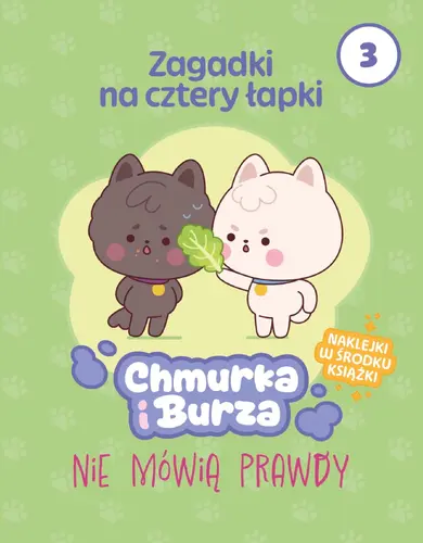 Okładka: Zagadki na cztery łapki. Tom 3. Chmurka i Burza nie mówią prawdy