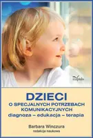 Okładka: Dzieci o specjalnych potrzebach komunikacyjnych