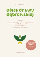 Okładka: Dieta dr Ewy Dąbrowskiej® Fenomen samouzdrawiającego się organizmu