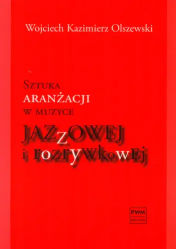 Okładka: Sztuka aranżacji w muzyce jazzowej i rozrywkowej