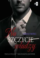 Okładka: Na szczycie władzy. Namiętności. Tom 2