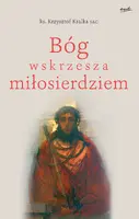 Okładka: Bóg wskrzesza miłosierdziem