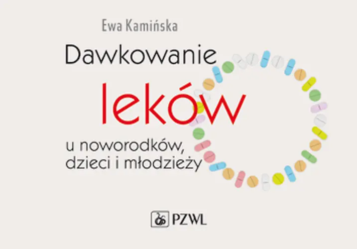 Okładka: Dawkowanie leków u noworodków, dzieci i młodzieży