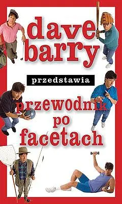 Okładka: Dave Barry przedstawia przewodnik po facetach