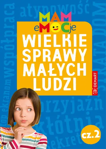 Okładka: MAM eMOCje. Wielkie sprawy małych ludzi. Opowiadania terapeutyczne. Część 2