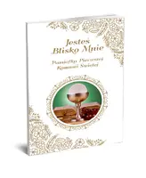 Okładka: Pamiątka Pierwszej Komunii Świętej JESTEŚ BLISKO MNIE