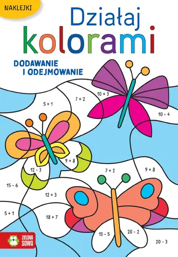 Okładka: Działaj kolorami. Dodawanie i odejmowanie