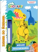 Okładka: Lubię dinozaury Zadania do ścierania cz. 2 Wielkie poszukiwania
