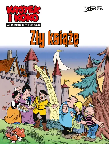 Okładka: Kajtek i Koko. W krainie baśni. Zły książę. Tom 1